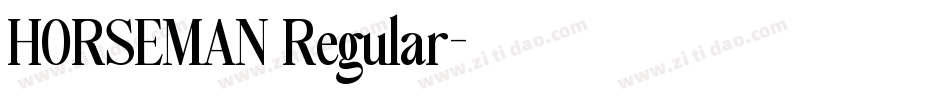 HORSEMAN Regular字体转换